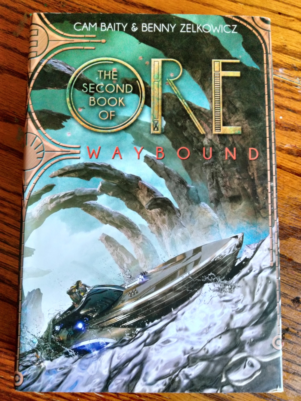 1st Edition 1st Printing, The Second Book of Ore Waybound, Hardcover by Cam Bait